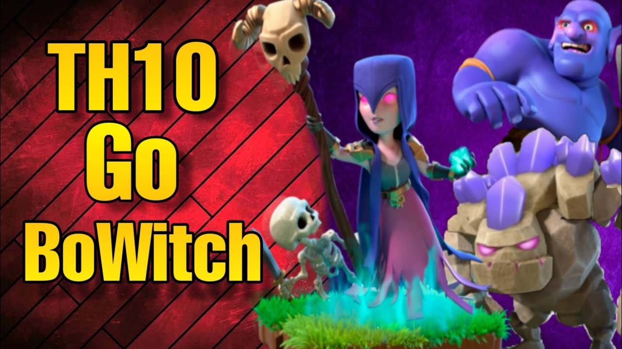 Th10 BoWitch Attack Strategy 2020 | Th10 golem , bowler , witch ( gobowitch ) .