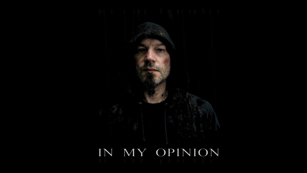 IN MY OPINION
