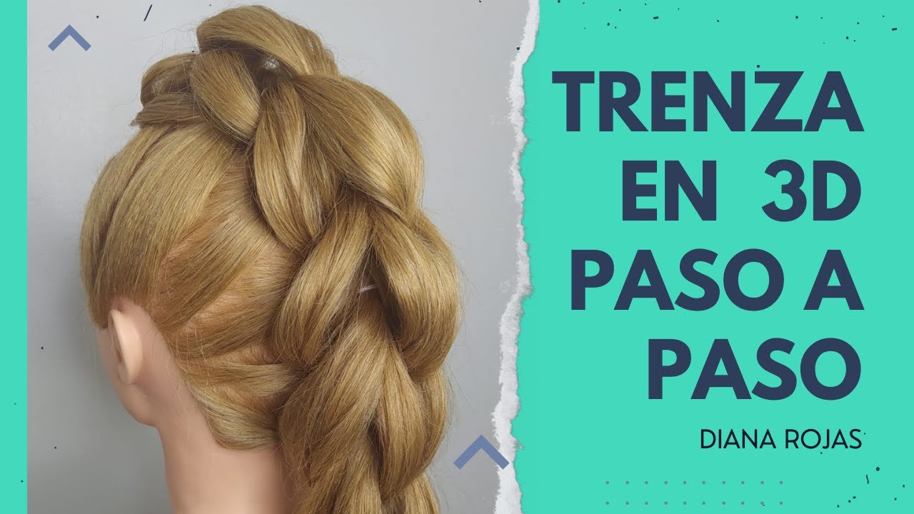 TRENZA EN 3D PASO A PASO | DIANA ROJAS