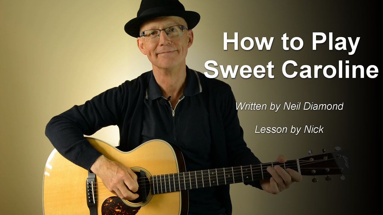 Sweet Caroline Guitar Lesson Tutorial with TAB – Neil Diamond