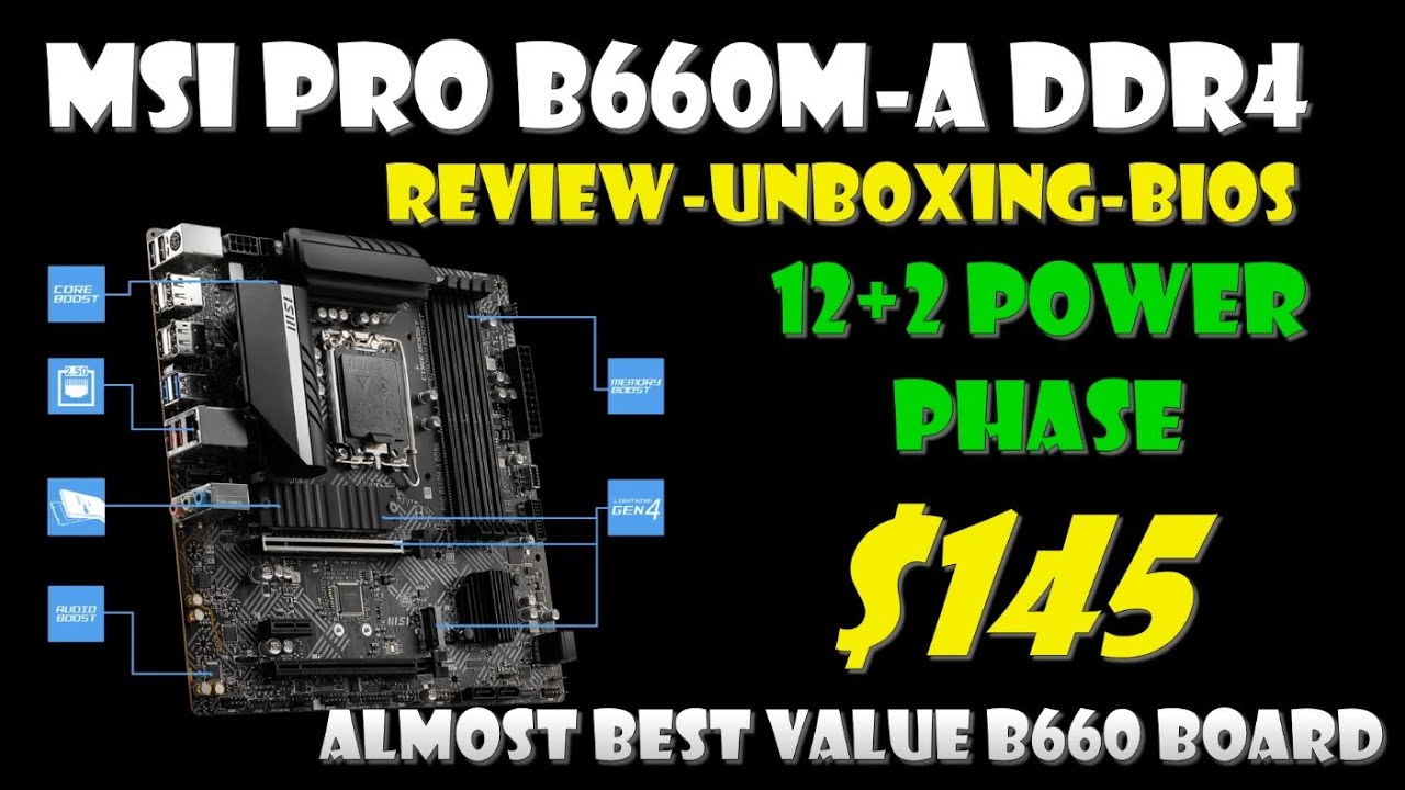 MSI PRO B660M-A DDR4 Motherboard Unboxing, Bios, Review! Almost Perfect value B660 Motherboard! $145
