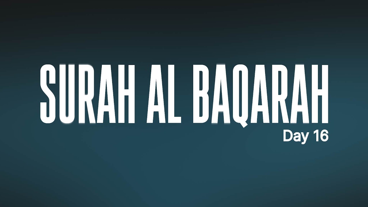 Tafseer Surah Al Baqarah - Day 16 | Ramadan 2026