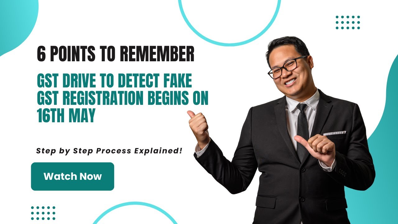 GST Drive to detect fake GST Registration begins on 16th May || Important Points to Follow! #gst
