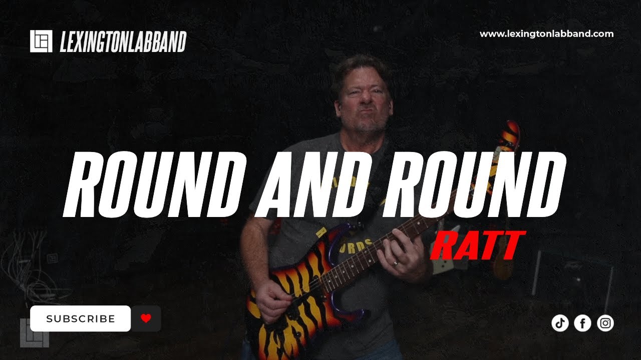 Round and Round (Ratt) | Lexington Lab Band