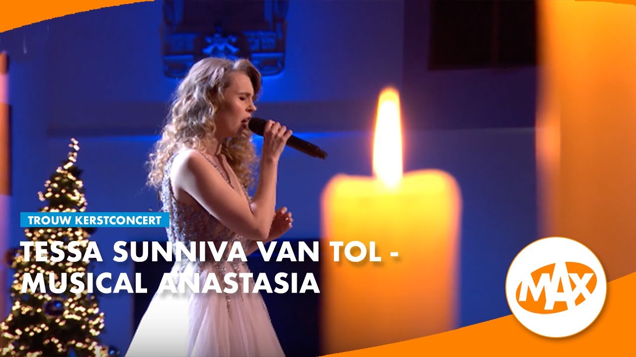 Tessa Sunniva van Tol - Musical Anastasia | Trouw Kerstconcert 2019