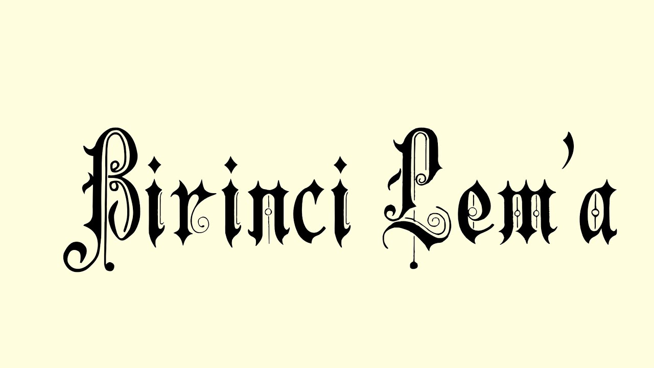1. Lem’a | Lemalar