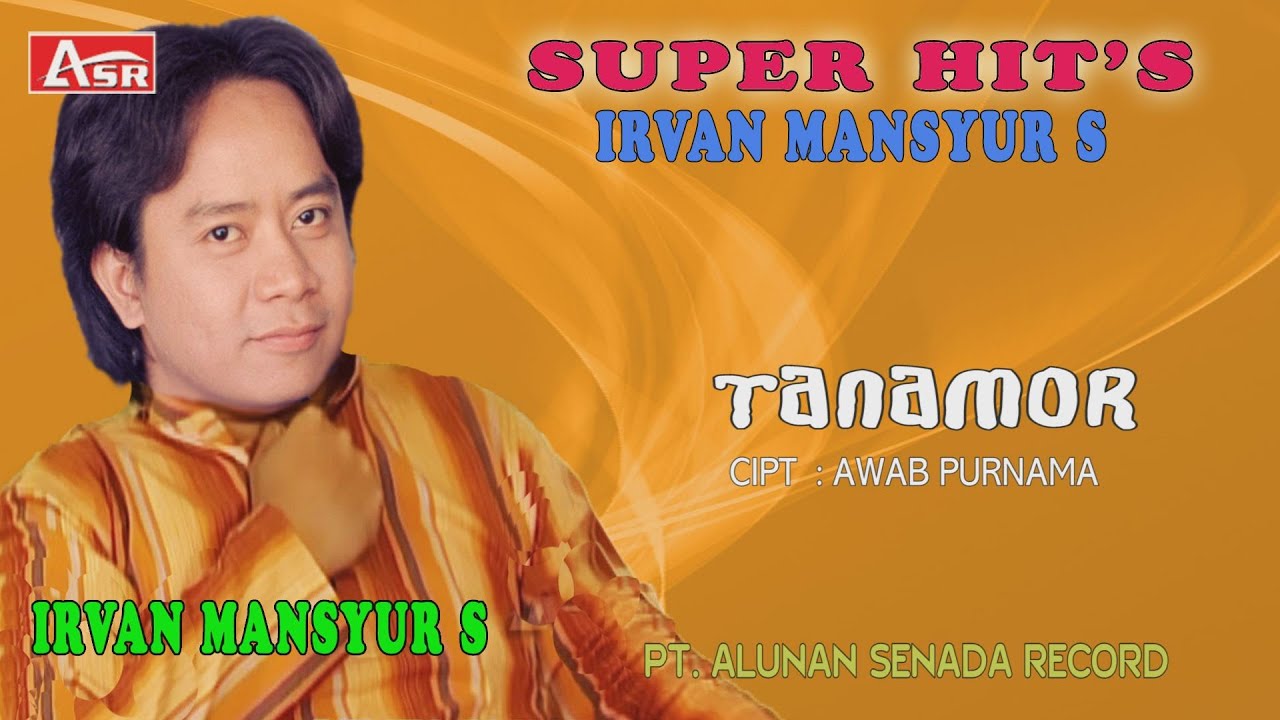 IRVAN MANSYUR S  - TANAMOR ( Official Video Musik )HD