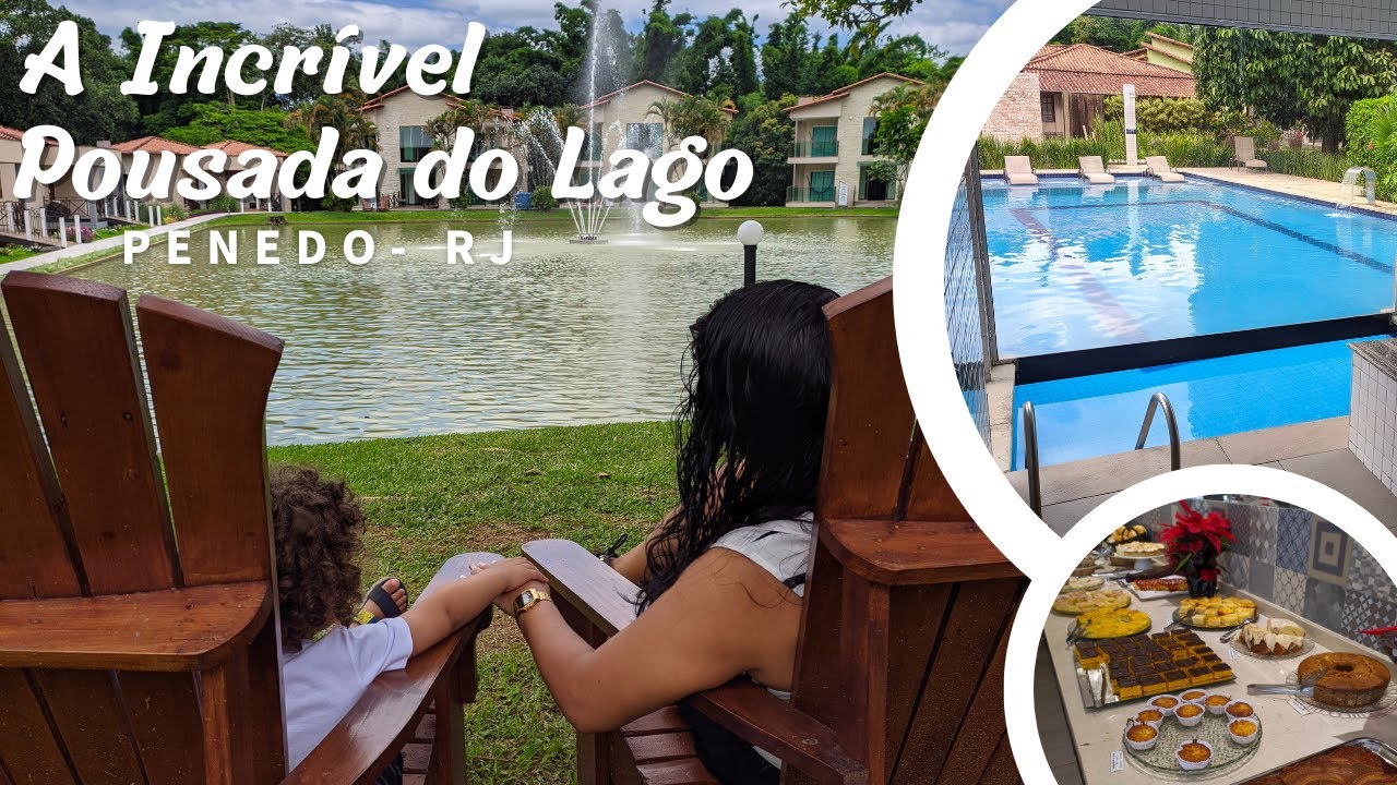 Pousada do Lago - A incrível Pousada de Penedo em Itatiaia