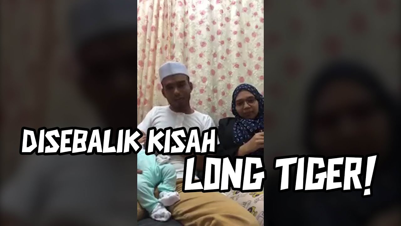 Ramai Yang Tak Tahu Kisah Disebalik Long Tiger