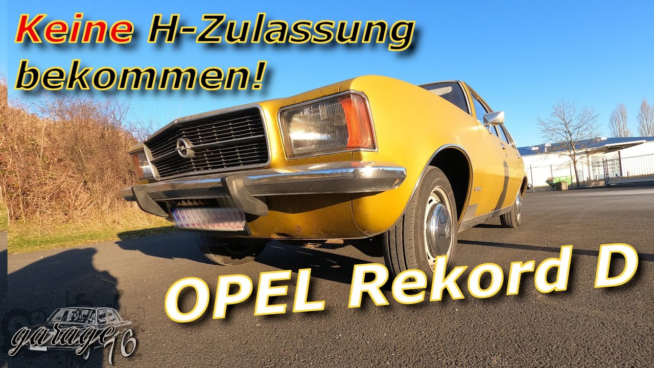 Opel Rekord D 1900 | Der 49 Jahre Opel bekommt keine H-Zulassung | Warum?