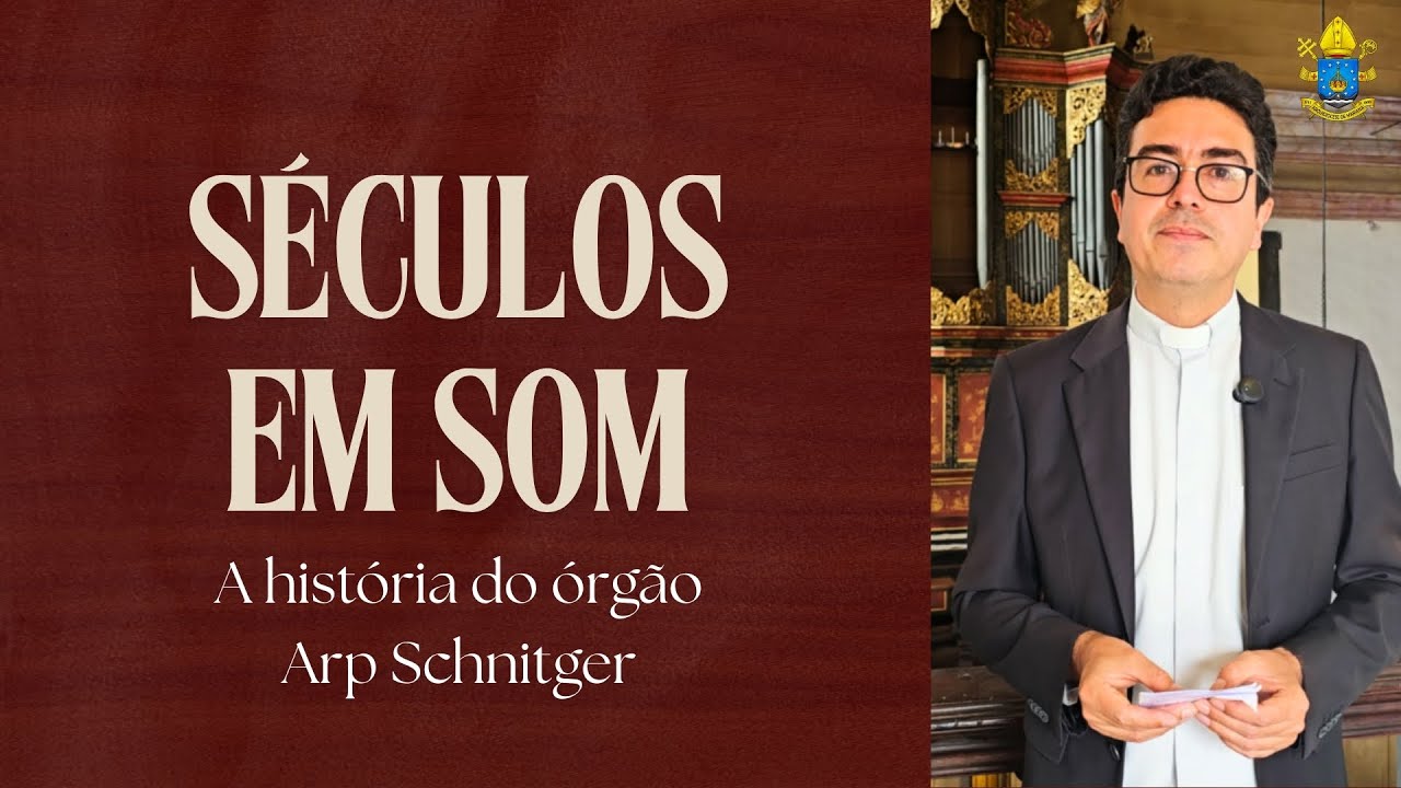 S&eacute;culos em Som &mdash; A hist&oacute;ria do &Oacute;rg&atilde;o Arp Schnitger