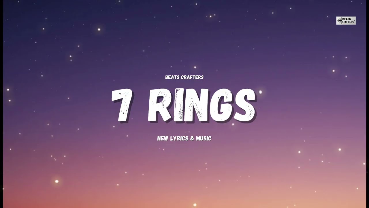 Ariana Grande - 7 rings (New Lyrics) | Beats Crafters