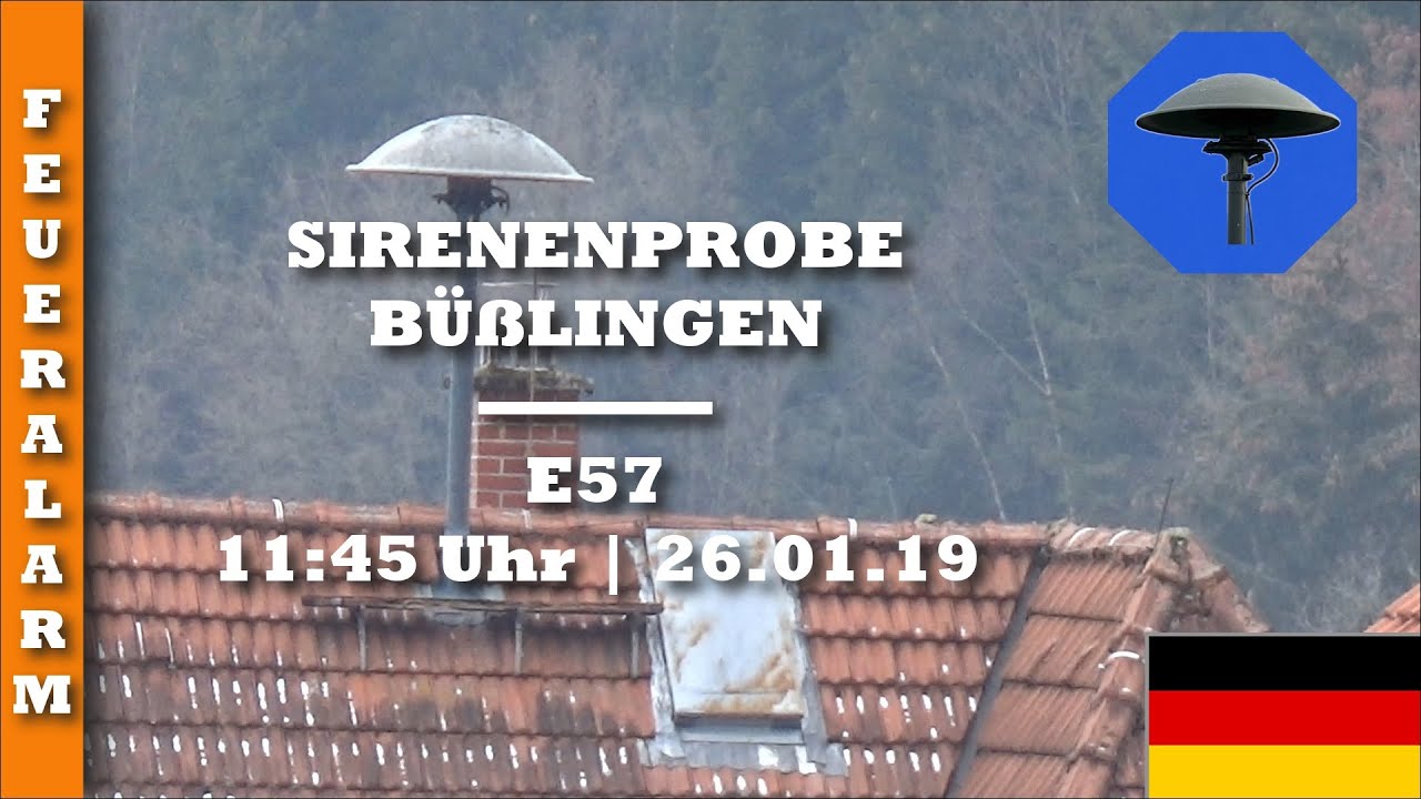 Sirenenprobe Büßlingen | E57 | 26.01.19 | Feueralarm