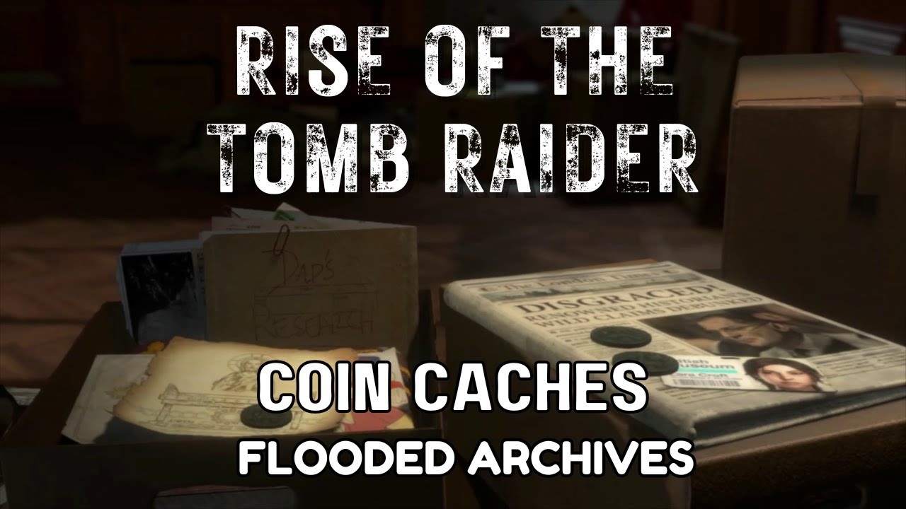 Rise of The Tomb Raider Walkthrough - Coin Caches: Flooded Archives