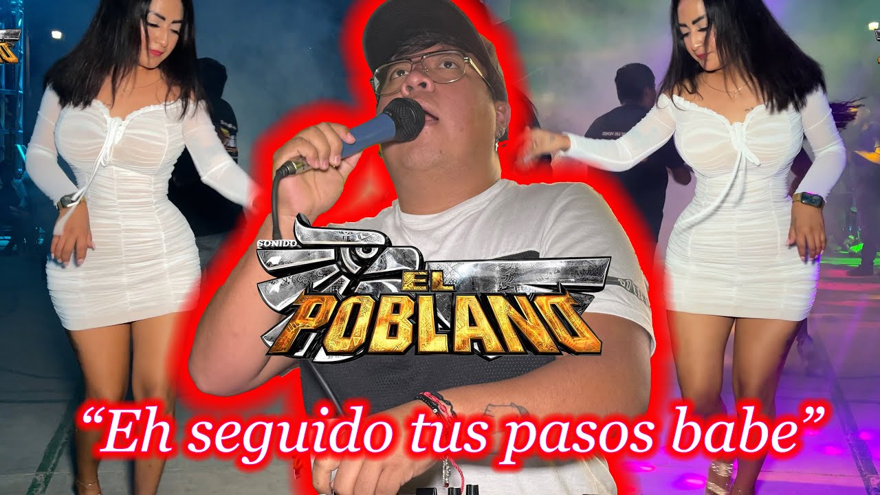 🔥He Seguido Tus Pasos Baby (Remix) (Remix)Grupo G, Black Power🔥SONIDO EL POBLANO🔥GUERRERO🔥