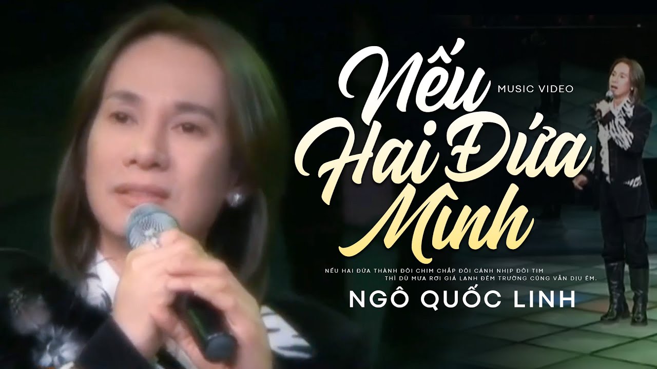 Nếu Hai Chúng Mình - Ngô Quốc Linh - Nhạc Vàng Bolero Đặc Biệt Hay