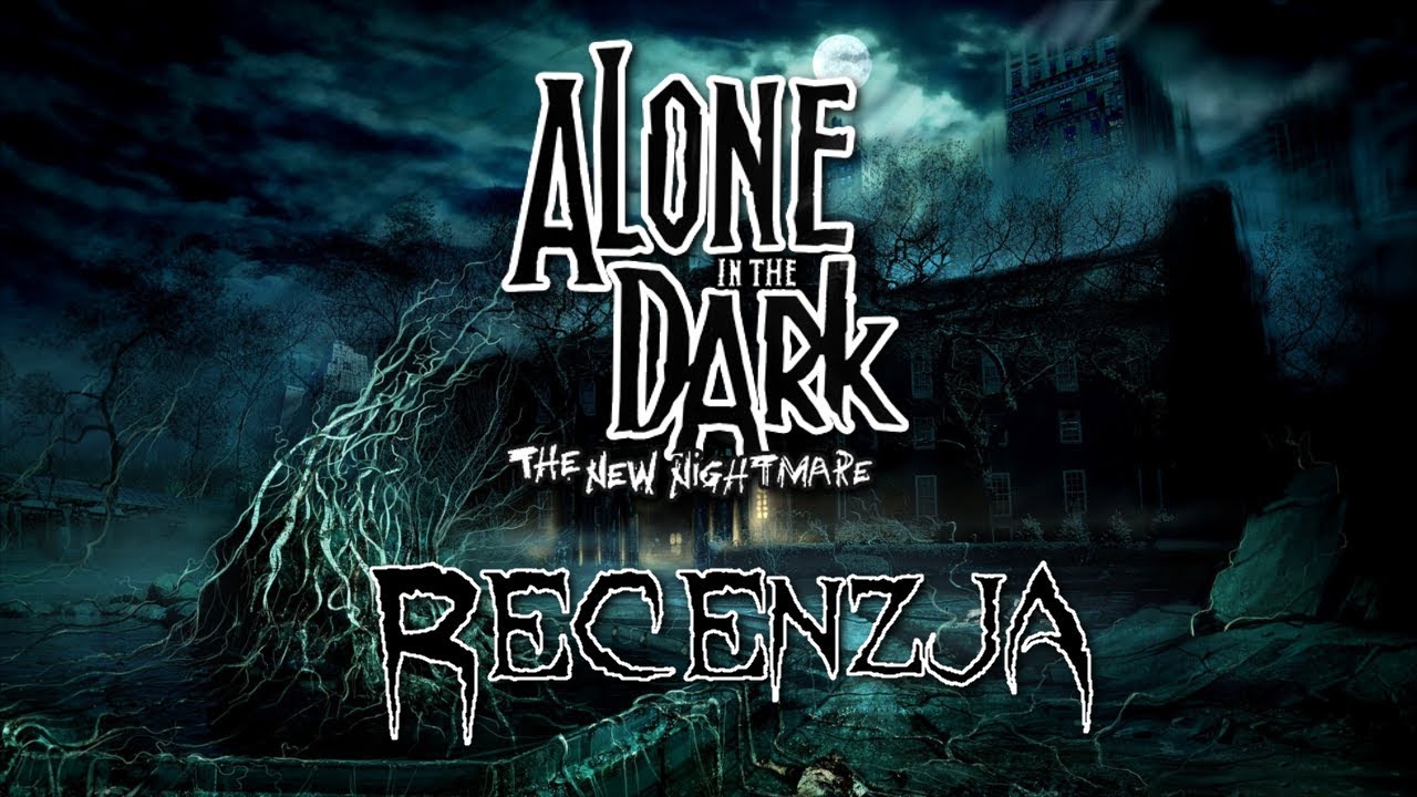 [PC/PS2/PS1/DC] Alone in the Dark 4: The New Nightmare / Koszmar Powraca Recenzja gry