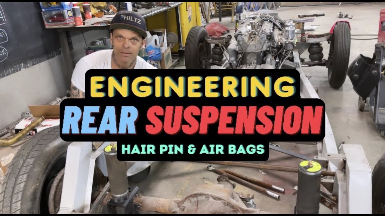 ENGINEERING THE REAR SUSPENSION WITH HAIR PINS AND AIR RIDE