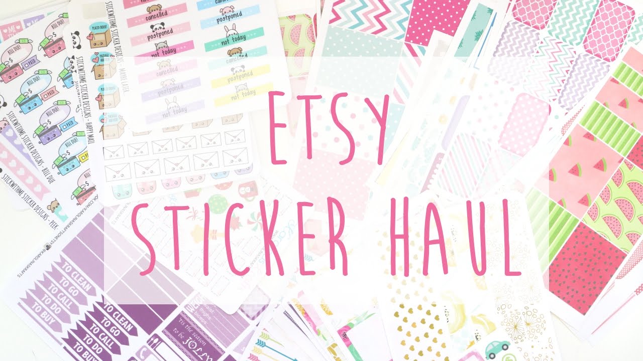 Etsy Sticker Haul ~ MadeByElissa, PlannerKate1, KarolinasKrafts, STICKWITHMEshop