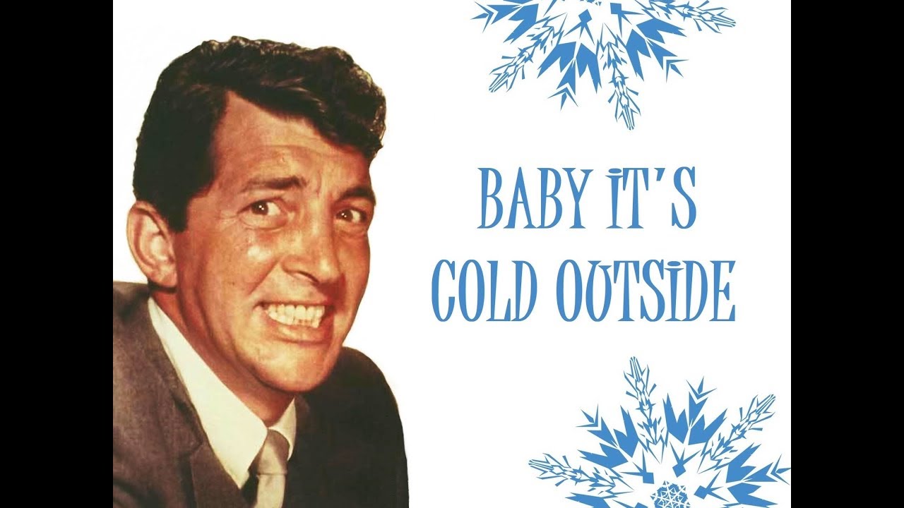 "Baby, It's Cold Outside" (Orig. Lyrics) 💖 DEAN MARTIN 💖 1959