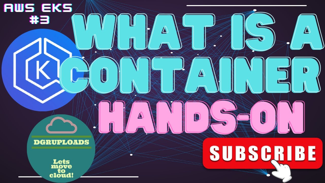 AWS EKS | Episode 3 | Hands-On | What is a container | Network namespace | Control Groups | Process