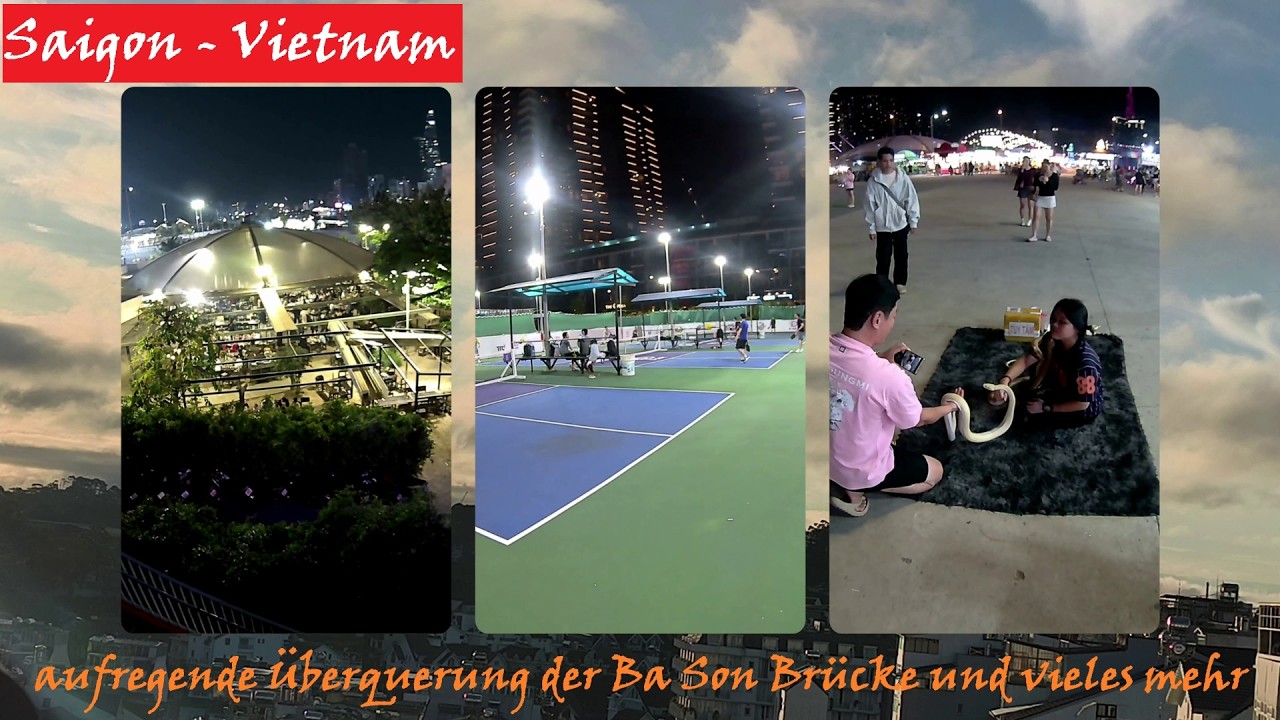 Sai Gon - Vietnam Ba Son Bridge Fun Park und vieles mehr #vietnam #hochiminhcity #saigon