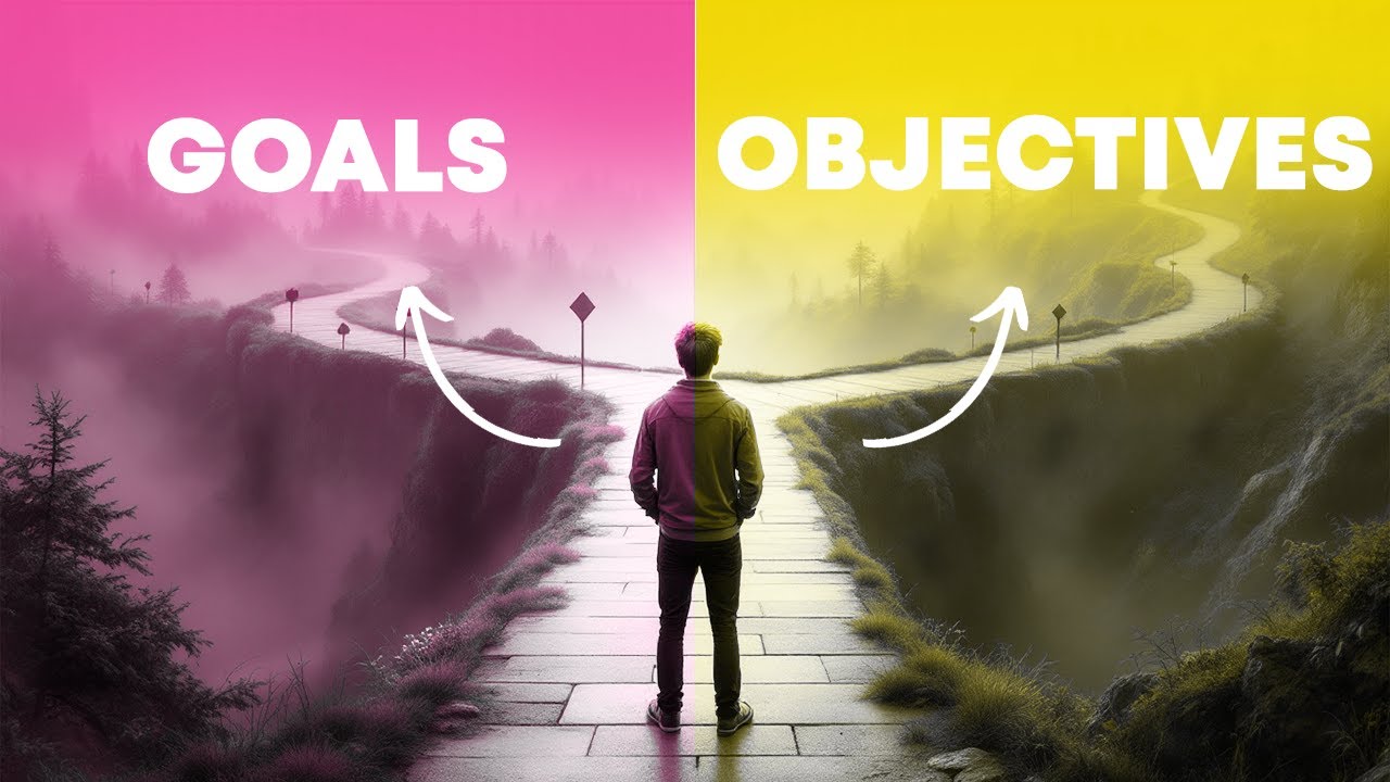 Goals vs Objectives: You should KNOW The Difference