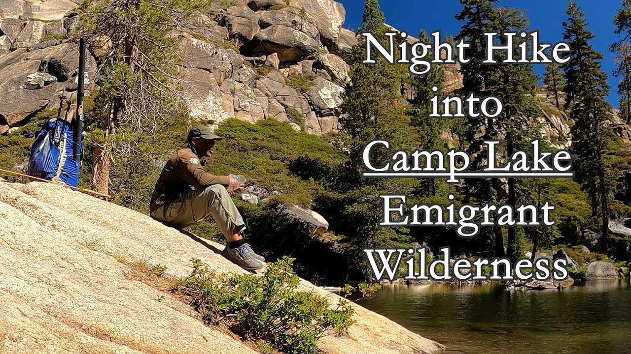 Night Hike to Camp Lake - Solo Backpacking Emigrant Wilderness Fly Fishing and... Bigfoot?