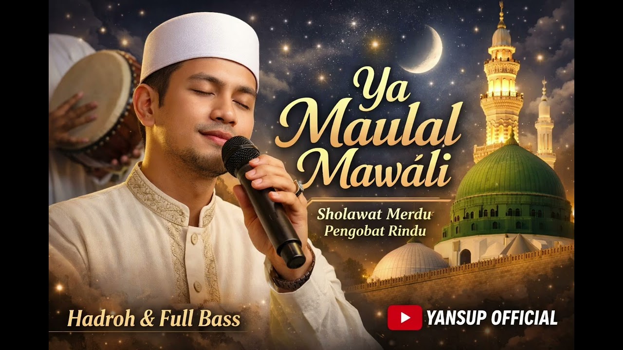 Ya Maulal Mawali – Sholawat Lembut Penyejuk Hati (@yansup_official )