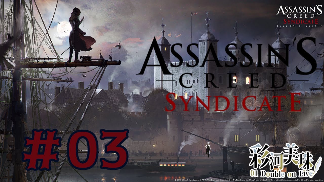 【Assassin's Creed Syndicate #03】彩河と楽しいロンドン巡り??【#JPNvtuber】