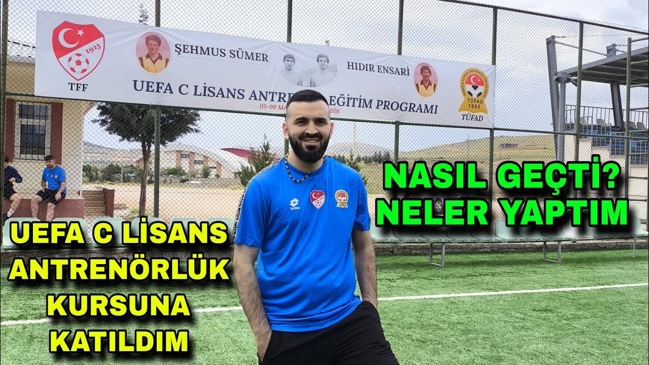 UEFA C LİSANS KURSUNA KATILDIM / NE YAPTIM / NASIL GEÇTİ #Futbol #UEFA