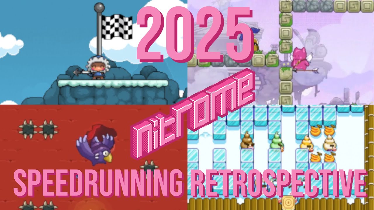The 2025 Nitrome Speedrunning Retrospective