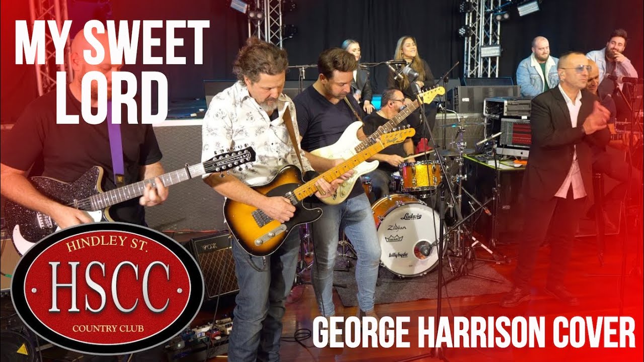 'My Sweet Lord' (GEORGE HARRISON) Cover by The HSCC