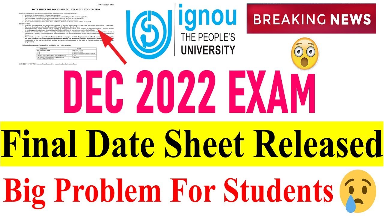 {Breaking News } IGNOU Final Date Sheet Released For Dec 2022 Exam | Big Problem For Many Students