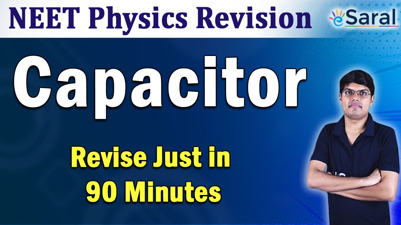 Capacitor Full revision for NEET and Class 12