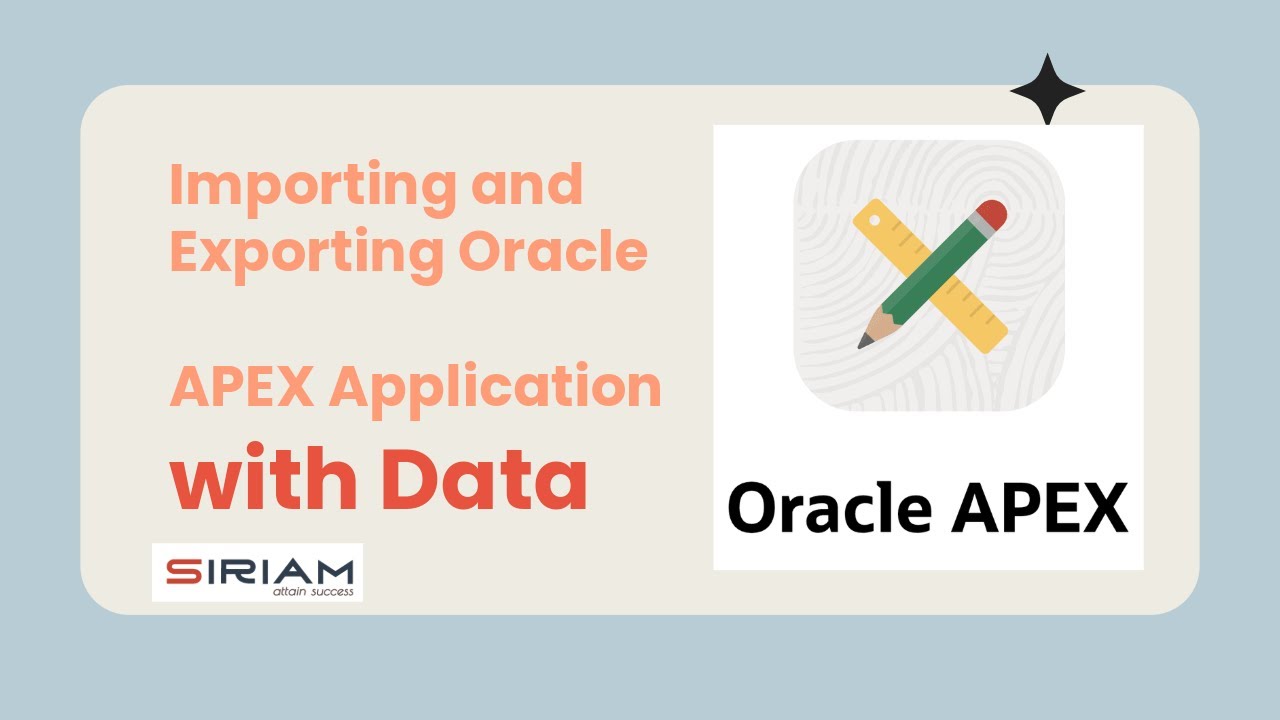 How to Export and Import Oracle APEX Application and Data (Step-by-Step)