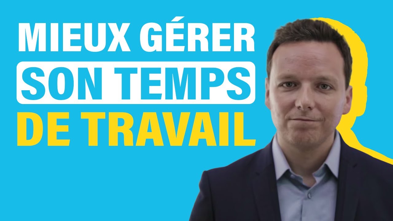 Mieux gérer son temps de travail ★