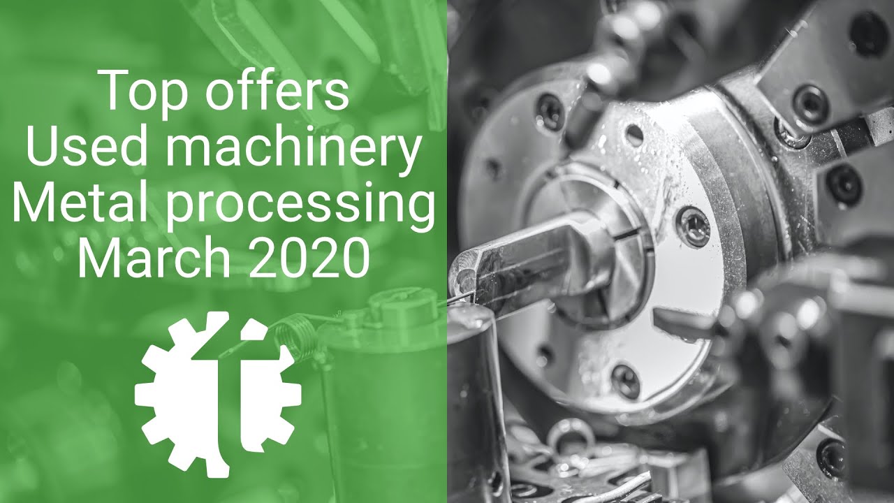 Top offers used machinery March 20-Tschudin, Gildemeister, EMAG, Akira Seiki, Kunzmann, Mikron