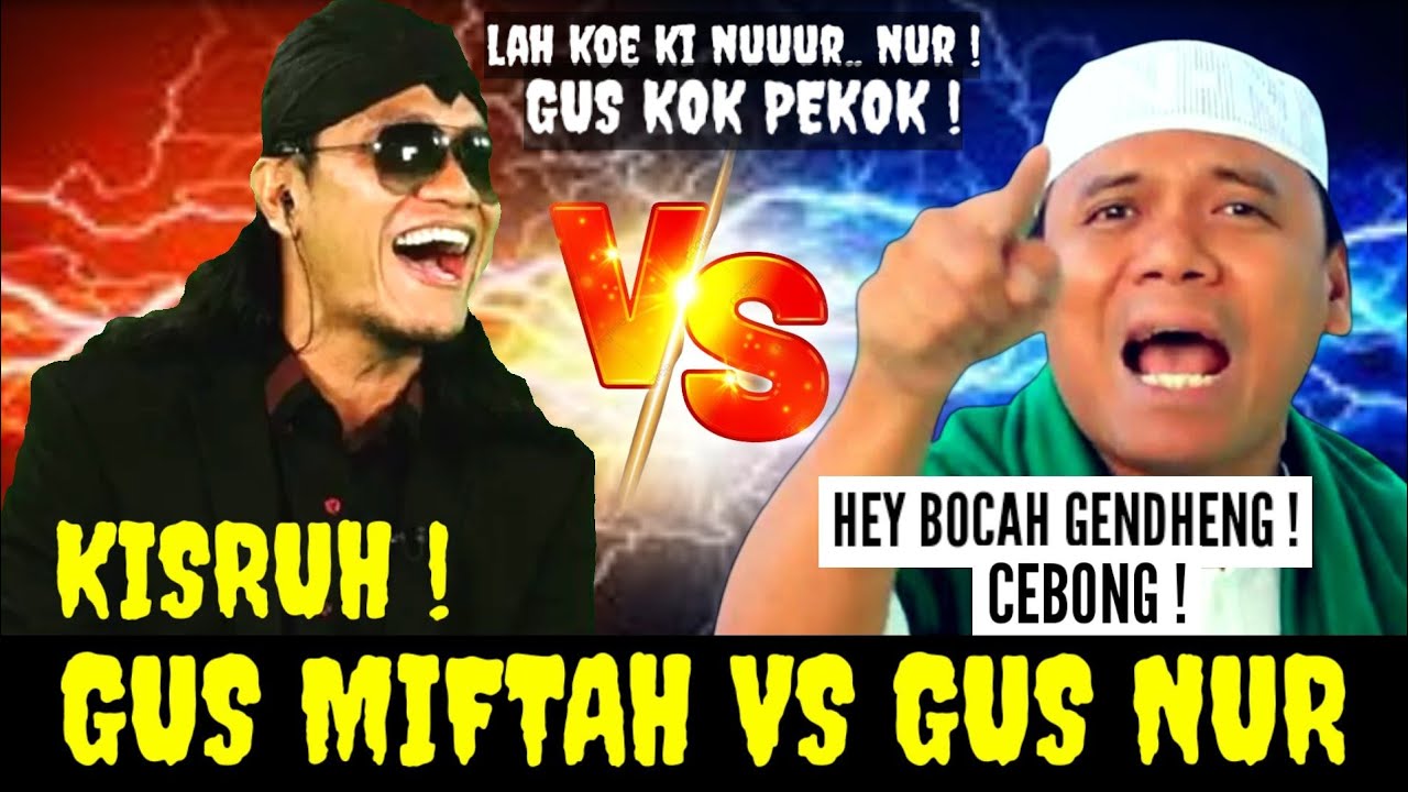 KISRUH GUS MIFTAH VS GUS NUR SUGIRAHARJA, INI SEBABNYA