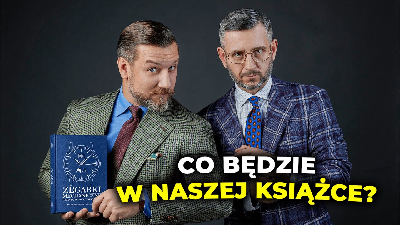 Fascynujący świat zegark&oacute;w mechanicznych! Rozmawiam z Jakubem Filipem Szymaniakiem o naszej książce!