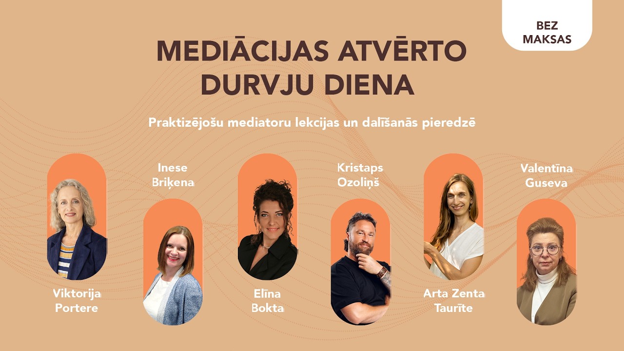 2.daļa  MEDIĀCIJAS ATVĒRTO DURVJU DIENA |  2.runātājs DACE ROLAVA