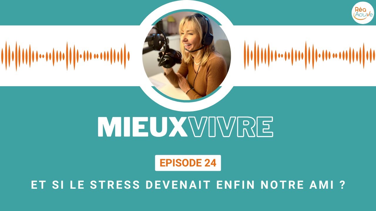 Et si le stress devenait enfin votre ami ?