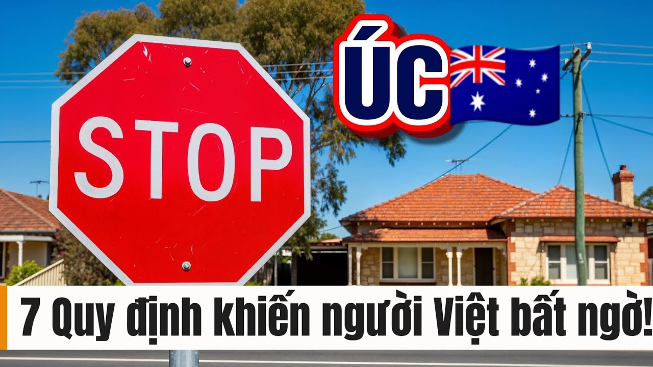 &Uacute;C: 7 Quy định khiến người Việt bất ngờ!