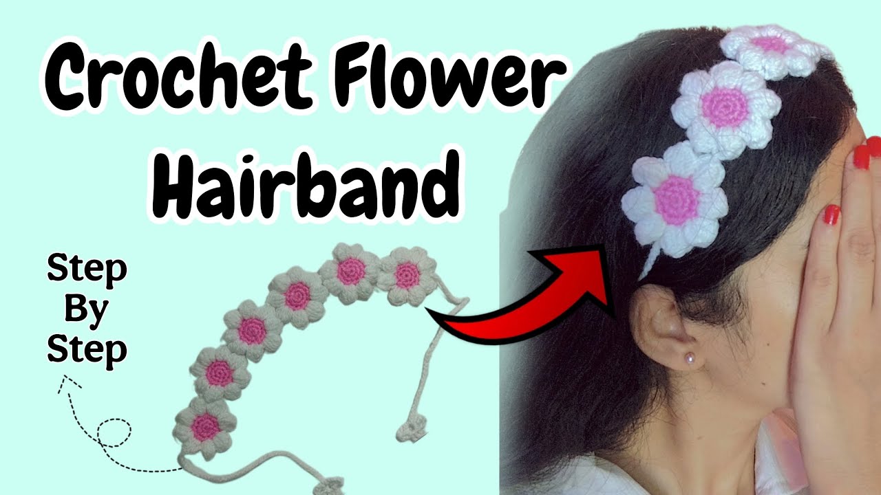 Crochet Flower Hairband | Step by Step Tutorial | Beginners Friendly #crochetflower #crochethairband