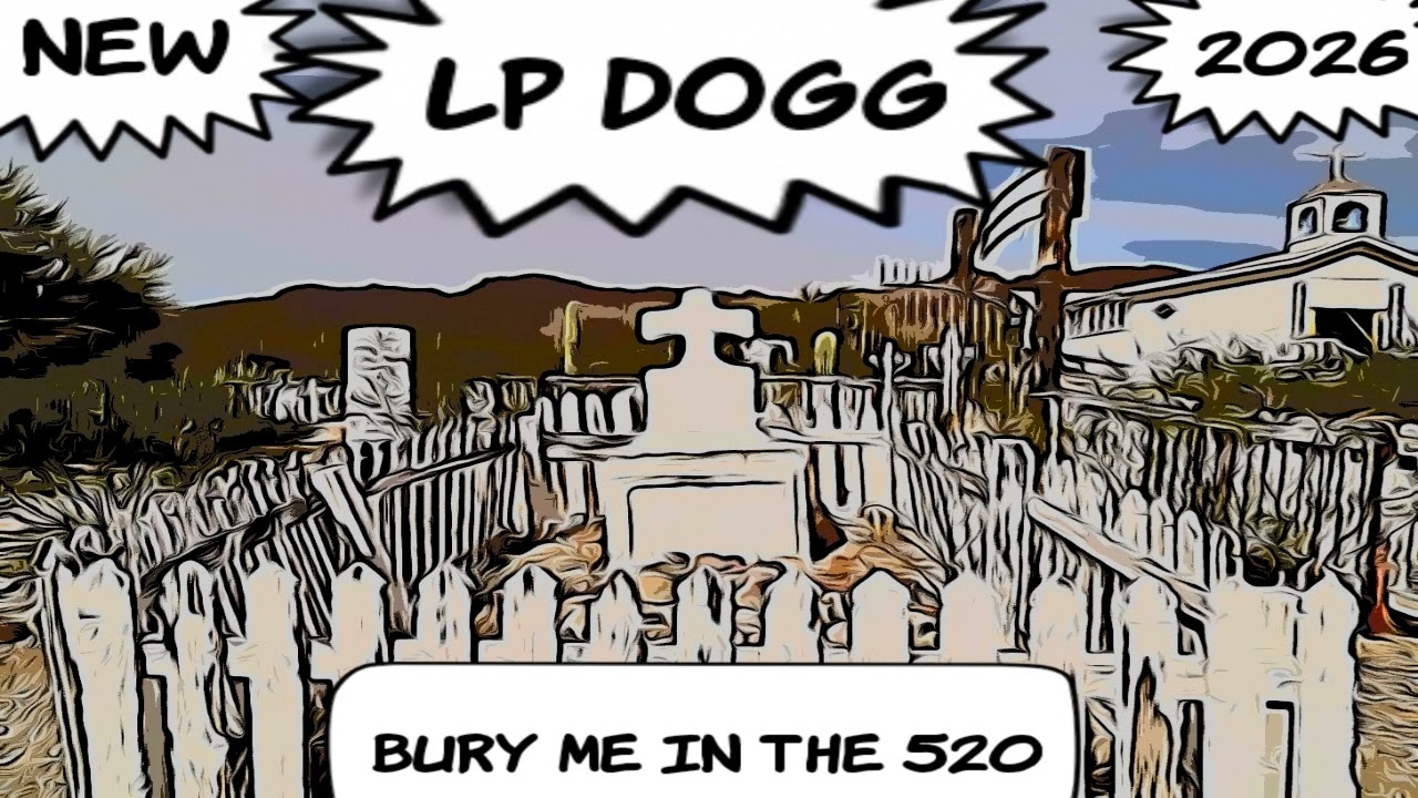 All NEW 2026 LP Dogg - Bury Me in the 520 