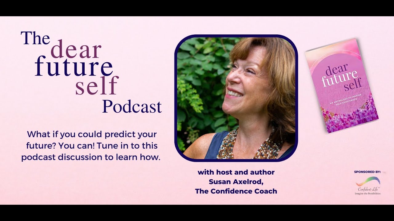 Dear Future Self with Susan Axelrod and Lisa Tunnell Drottar