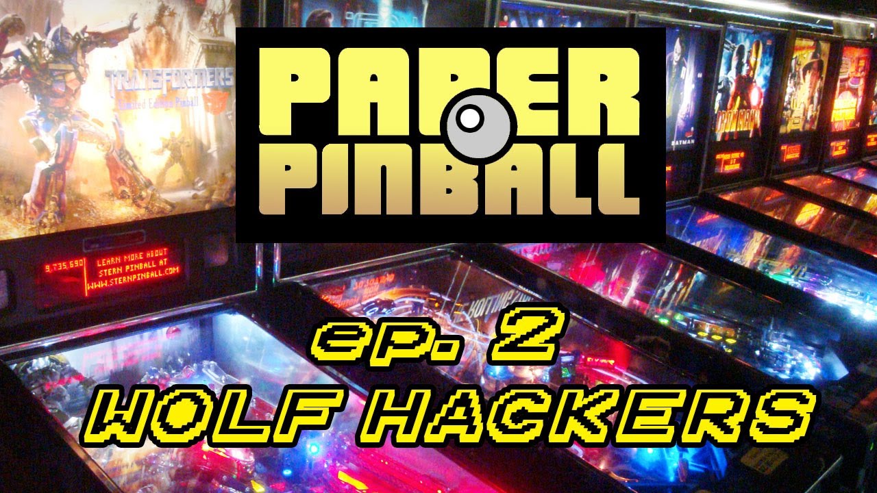 Paper Pinball Ep. 2 - Wolf Hackers