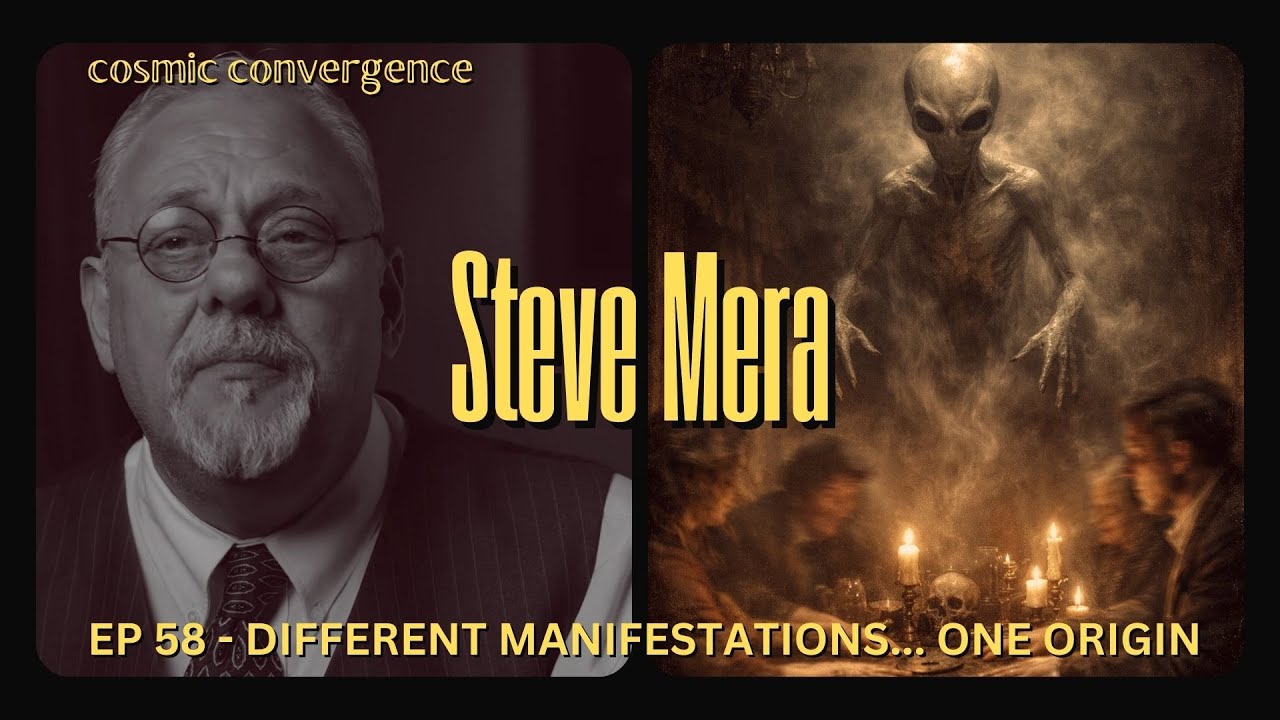 Episode 58: Steve Mera - What Is the Source of the Phenomenon?