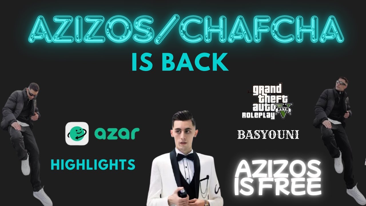 Azizos_chafchaa IS BACK (highlights) (AZAR-GTARp-Basyouni-BAMBA-ZANOUNI-BELHA-B10)