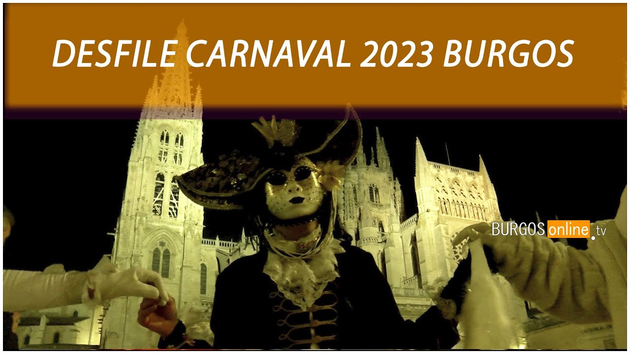 Desfile Carnaval 2023 Burgos- BurgosOnlineTV